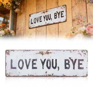 lot 14319 image: Silkivana Love You Bye Metal Wall Sign 18x6