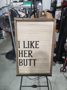 lot 2963 image: Woodile ESCA Framed Wall Art Sign I Like Her Butt