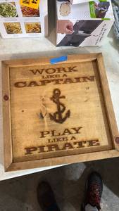 lot 5075 image: Work Like a Captain Play Like a Pirate Wooden Tray with Anchor - Retail $0