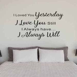 lot 8069 image: Wall Stickers, Wall Stickers for Bedrooms, Non-Printing, Kitchen Bathroom and More, Love Quotes Inspirational Couples, Women Men Boys Girls, Home Vinyl Art Family Decor, I Loved You Yesterday 21X12
