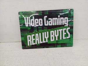 lot 20426 image: Video Gaming Really Bytes Metal Sign