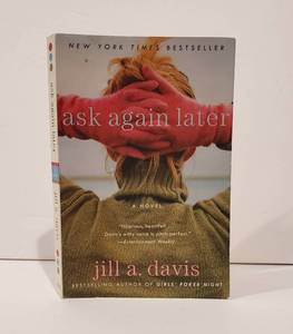 lot 59093 image: Ask Again Later by Jill A. Davis Novel Paperback - Retail $14