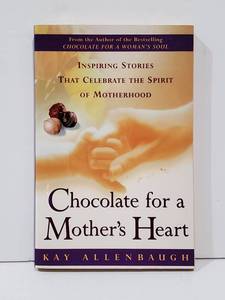 lot 59097 image: Chocolate for a Mothers Heart by Kay Allenbaugh - Retail $11