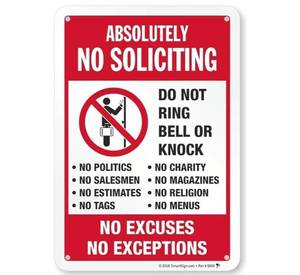 lot 64308 image: SmartSign 10 x 7 Absolutely No Soliciting Do Not Ring Bell No Excuses No Exceptions Metal Sign, 40 mil Aluminum 3M Laminated Engineer Grade Reflective Material - Retail $12