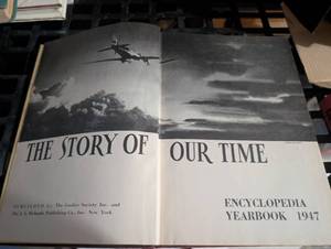 lot 6506 image: The Story of Our Time Encyclopedia Yearbook 1947