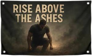lot 69386 image: 3x5 Feet Rise Above the Ashes Motivation Flag with Four Brass Grommets - Single Sided Cool Wall Poster for College Dorm - Polyester Discipline Tapestry Flags for Home Gym Wall Decor