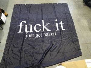lot 168 image: FUCK IT JUST GET NAKED SHOWER CURTAIN