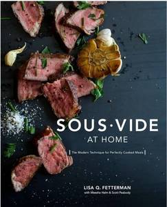 lot 64356 image: Sous Vide at Home The Modern Technique for Perfectly Cooked Meals - Retail $15