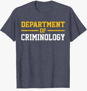 lot 73723 image: Department of Criminology T-Shirt - XLarge - Retail $20