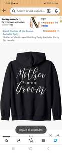 lot 73785 image: Mother of the Groom Wedding Party Bachelor Party Zip Hoodie. LARGE. - Retail $34