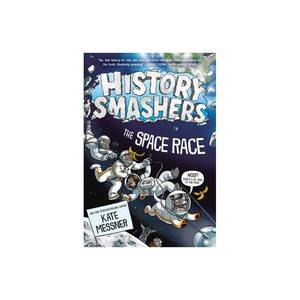 lot 8424 image: History Smashers The Space Race by Kate Messner