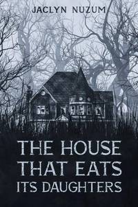 lot 18079 image: The House That Eats Its Daughters Poetry Book