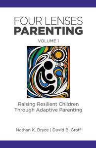 lot 18145 image: Four Lenses Parenting 1 Raising Resilient Children