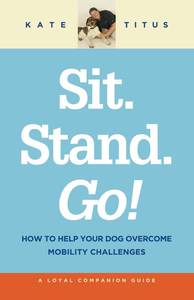 lot 18186 image: Sit. Stand. Go Dog Mobility Challenges Book