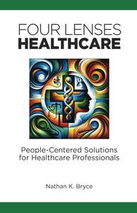 lot 18240 image: Four Lenses Healthcare People-Centered Solutions