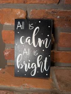 lot 5703 image: All is Calm All is Bright Wood Sign