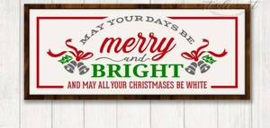 lot 5501 image: Christmas Wall Art Sign Merry and Bright May Your Days Be Merry- new