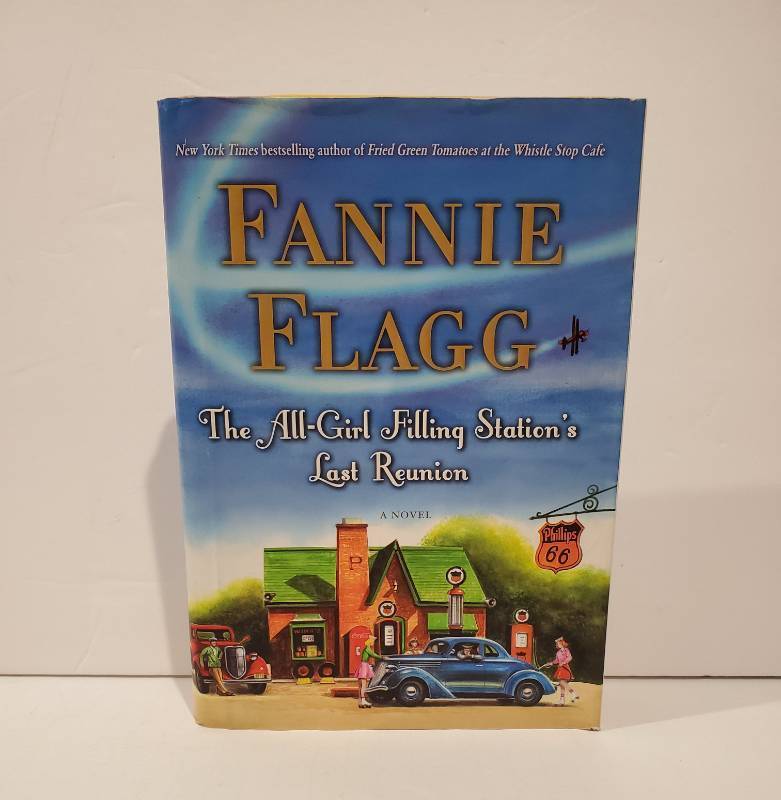 lot 59081 image: Fannie Flagg and 1 moreThe All-Girl Filling Stations Last Reunion A Novel - Retail $27