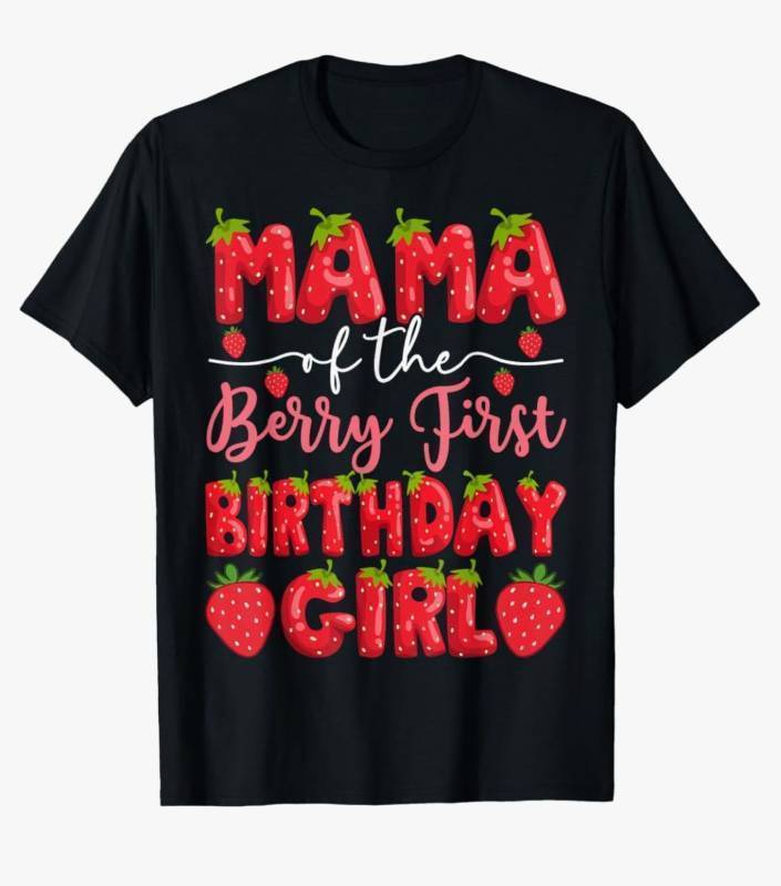 lot 28929 image: Mama Of The Berry First Birthday Girl Strawberry Party T-Shirt - Retail $17