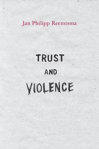 lot 7423 image: Trust and Violence An Essay on a Modern Relationship