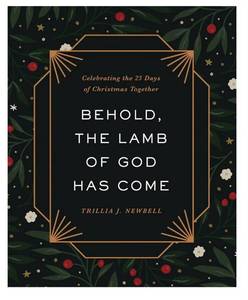 lot 7580 image: Behold, The Lamb of God Has Come A 25-Day Devotional for Families Centered on Scripture