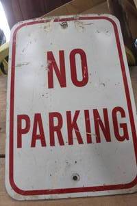lot 4671 image: Metal No Parking Sign 12 x 18