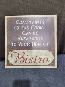 lot 760 image: Bistro Wall Sign Complaints to the Cook Hazardous to Your Health