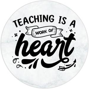 lot 10844 image: Teaching is A Work of Heart Round Label Stickers, 100pcs, Circle Decals, 3in