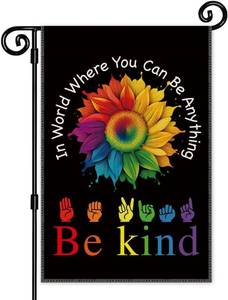 lot 66822 image: Be Kind Garden Flag for Outdoor, Sunflower Pride Month Yard Sign