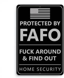 lot 8215 image: Protected By F Around and Find Out Sign, 8x12 Aluminum FAFO
