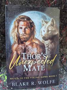 lot 4 image: Thors Unexpected Mate by Blake R. Wolfe Mated to the Viking Alpha Book 1