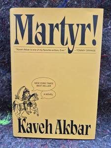 lot 36 image: Martyr by Kaveh Akbar Novel Hardcover Book