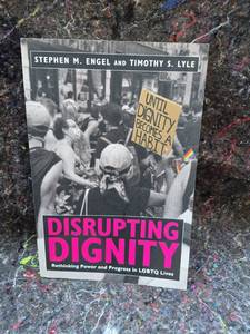lot 43 image: Disrupting Dignity Rethinking Power and Progress in LGBTQ Lives by Stephen M. Engel and Timothy S. Lyle
