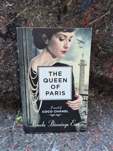 lot 44 image: The Queen of Paris A Novel of Coco Chanel by Pamela Binnings Ewen