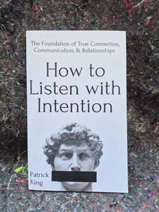 lot 54 image: How to Listen with Intention by Patrick King