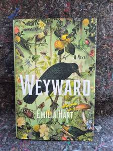 lot 82 image: Weyward by Emilia Hart Novel Hardcover Book