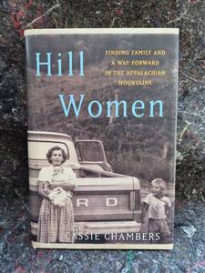 lot 85 image: Hill Women by Cassie Chambers - Finding Family and a Way Forward in the Appalachian Mountains