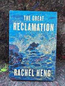lot 97 image: The Great Reclamation by Rachel Heng Hardcover Book