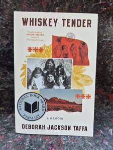 lot 102 image: Whiskey Tender A Memoir by Deborah Jackson Taffa