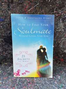 lot 113 image: How to Find Your Soulmate Without Losing Your Soul by Jason & Crystalina Evert