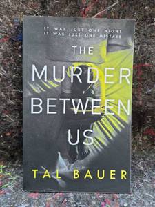 lot 121 image: The Murder Between Us by Tal Bauer Paperback Book