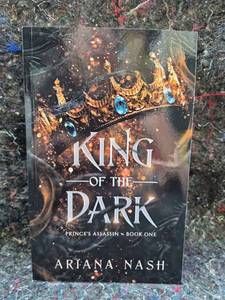 lot 122 image: King of the Dark Princes Assassin Book One by Ariana Nash