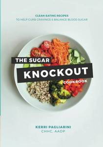 lot 18175 image: The Sugar Knockout Cookbook Clean-Eating Recipes