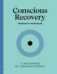 lot 20460 image: Conscious Recovery Workbook for Mental Health