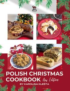 lot 20482 image: Polish Christmas Cookbook new edition Everything you need to make your Christmas truly Polish (Polish Foodies Cookbooks)
