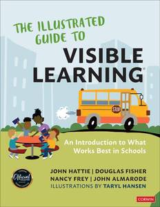 lot 8138 image: The Illustrated Guide to Visible Learning An Introduction to What Works Best In Schools