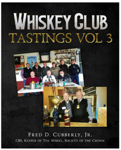 lot 2242 image: Whiskey Club Tastings Vol 3 by Fred D. Cubberly Jr. - Stock image may not match actual product images
