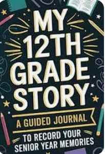 lot 2309 image: My 12th Grade Story A Guided Journal to Record Your Senior Year Memories - Stock image may not match actual product images