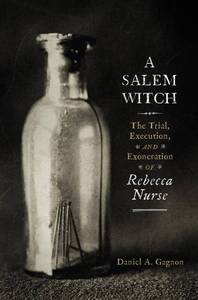 lot 20428 image: A Salem Witch Rebecca Nurse Book by Westholme
