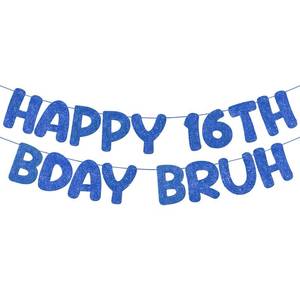 lot 2536 image: Fulmoon Happy 16th Bday Bruh Glitter Banner, 9.84 ft